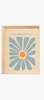 Daydream Prints I'm Here For You Sympathy Card