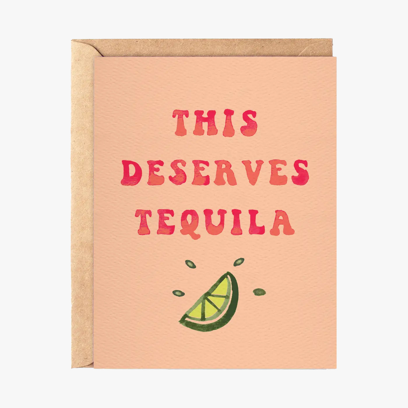 Daydream Prints This Deserves Tequila Card