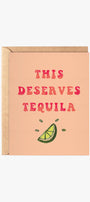Daydream Prints This Deserves Tequila Card