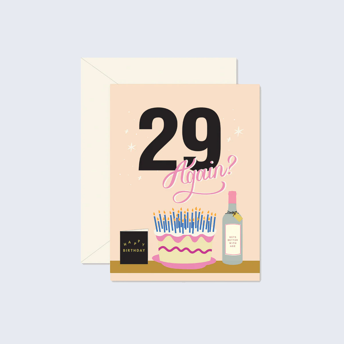 29 Again? Birthday Greeting Card