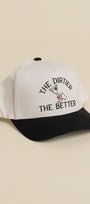 The Happiest The Dirtier the Better Hat