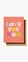Daydream Prints Love You Mom Card