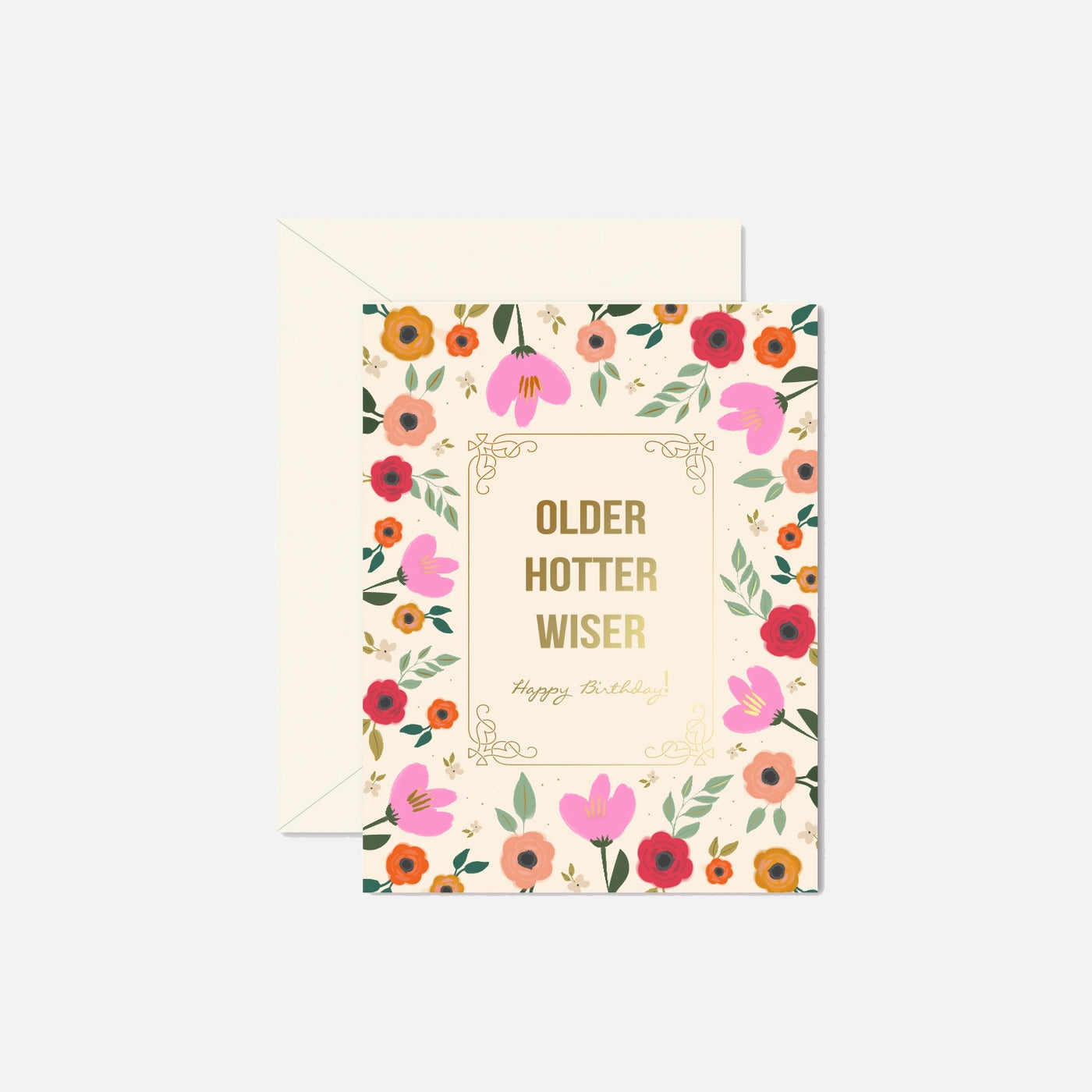 Ginger P. Designs Older Hotter Wiser Birthday Card