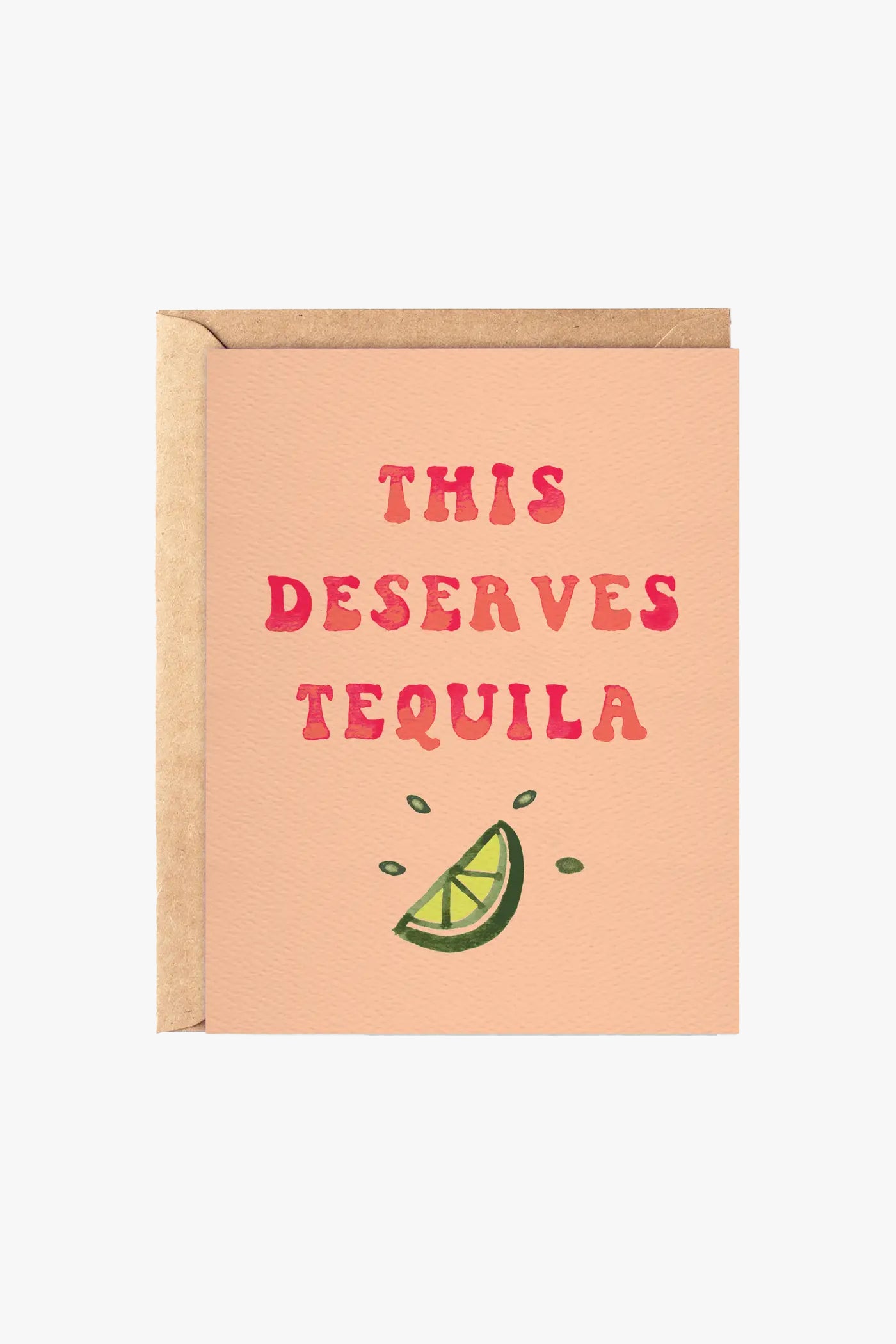 Daydream Prints This Deserves Tequila Card